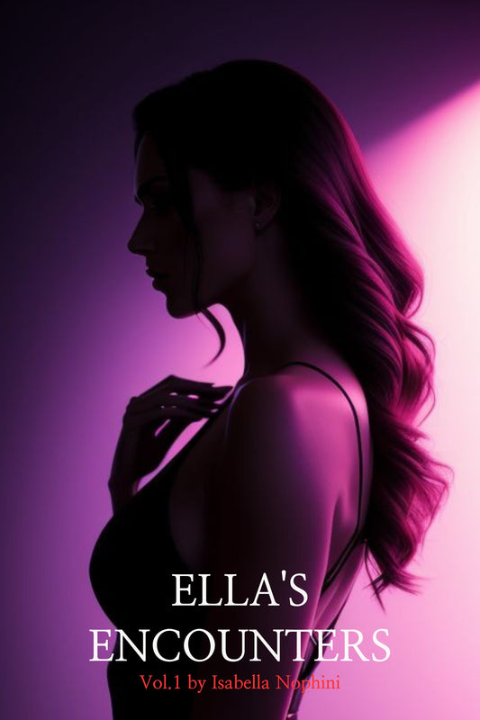 Ella's Encounters Vol 1 -Ella's Awakening